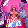 Flaming Hotties